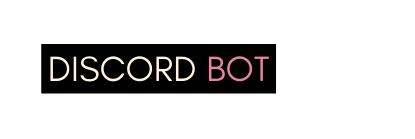 DISCORD BOT